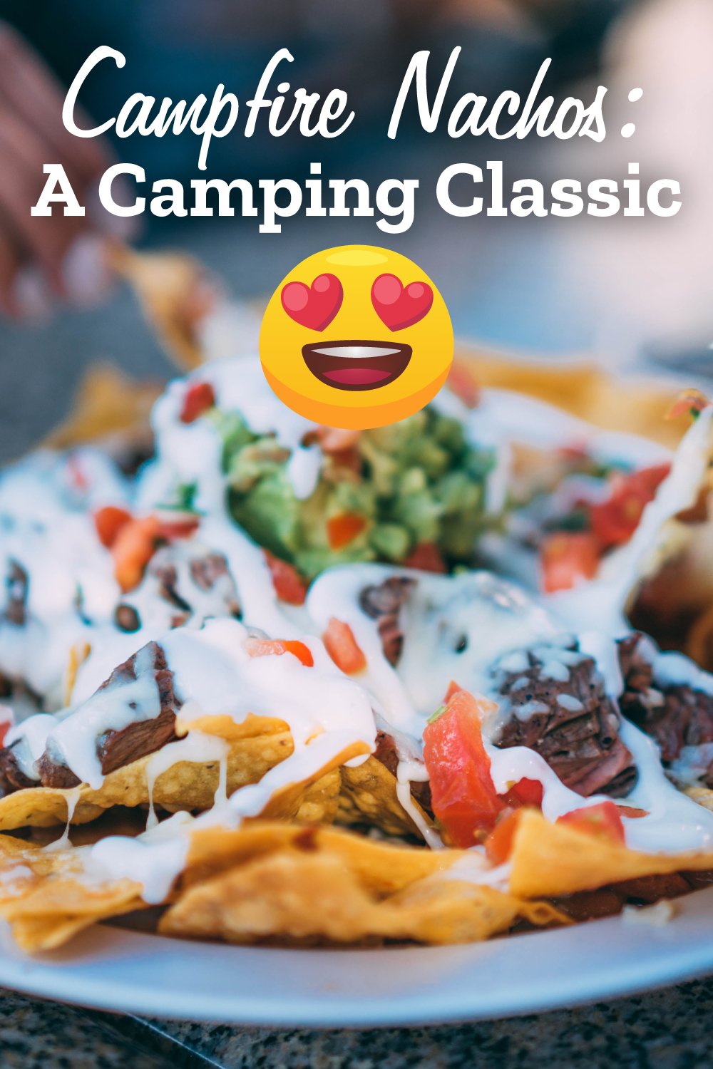 Campfire Nachos: A Camping Classic